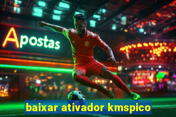 baixar ativador kmspico